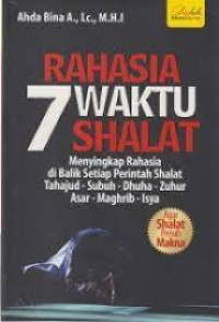 7 Rahasia Waktu Shalat