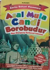 Asal Mula Candi Borobudur Dan Dongeng Terkenal Lainnya