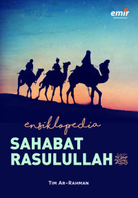 Ensiklopedia SAHABAT RASULULLAH SAW.