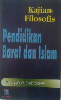 Kajian Filosofis Pendidikan Barat Dan Islam