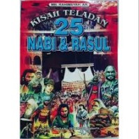 KISAH TELADAN 25 NABI & RASUL