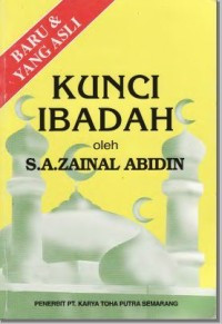KUNCI IBADAH oleh S.A.ZAINAL ABIDIN