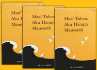 Maaf Tuhan, Aku Hampir Menyerah