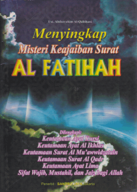 Mengyingkap Misteri Keajaiban Surat AL FATIHAHAH