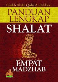 Panduan Lengkap Shalat Menurut 4 Madzhab